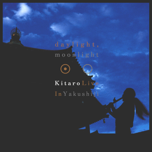Daylight, Moonlight (Live In Yakushiji)